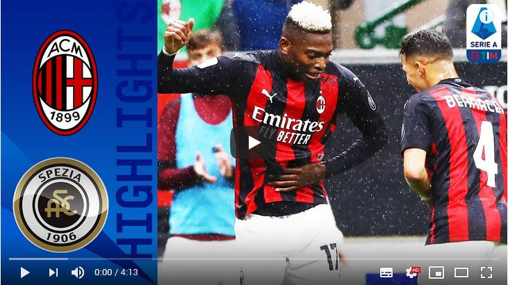คลิปไฮไลท์ฟุตบอลกัลโช่ เซเรีย อา อิตาลี เอซี มิลาน 3 - 0 สเปเซีย