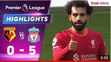 คลิปไฮไลท์ฟุตบอลพรีเมียร์ลีก อังกฤษ วัดฟอร์ด 0 - 5 ลิเวอร์พูล
