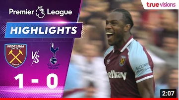 คลิปไฮไลท์ฟุตบอลพรีเมียร์ลีก อังกฤษ เวสต์แฮมยูไนเต็ด 1 - 0 ท็อตแน่ม ฮ็อทสเปอร์